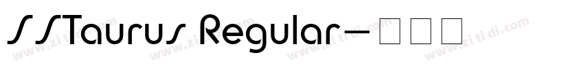SSTaurus Regular字体转换